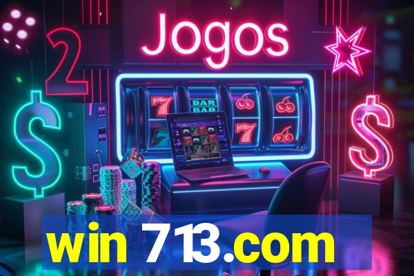 win 713.com